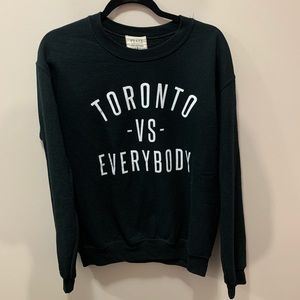 Toronto VS Everybody Peace Collective Sweatshirt